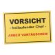 Schild Spruch, Vorsicht Chef, gelb, 30 x 20 cm