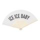 Fächer mit Spruch, Ice Ice Baby