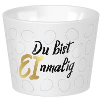 Eierbecher, Du bist einmalig