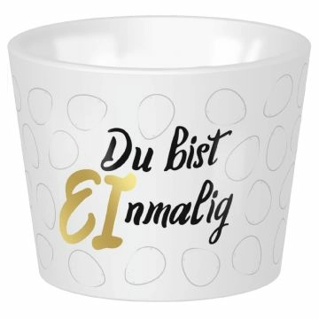 Eierbecher, Du bist einmalig